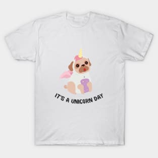 It's a unicorn day T-Shirt